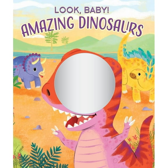 Look, Baby! Amazing Dinosaurs, (Board Book)