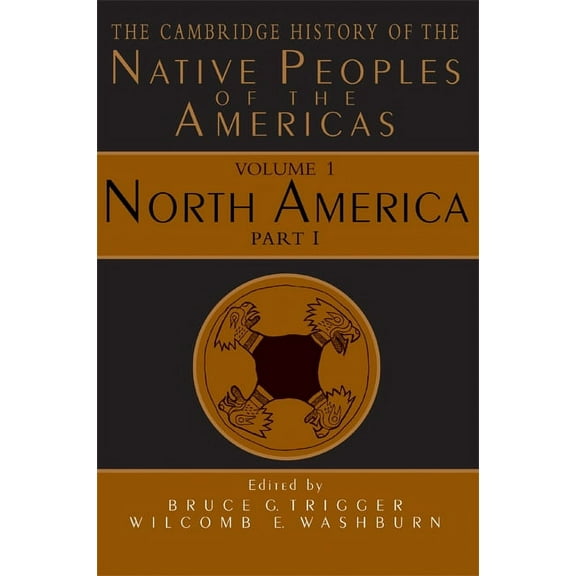 The Cambridge History of the Native Peoples of the Americas, (Hardcover)