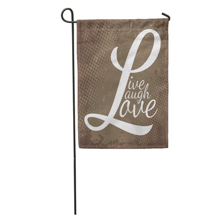 SIDONKU Life Typographic Montage of The Words Live Laugh Love in Over Brown Wisdom Garden Flag Decorative Flag House Banner 12x18 inch