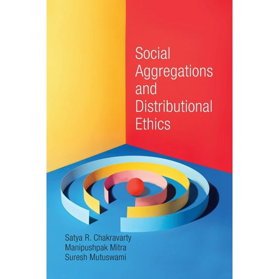Social Aggregations and Distributional Ethics, (Paperback)