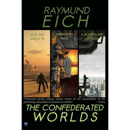The Confederated Worlds: Take the Shilling, Operation Iago, and A Bodyguard of Lies - (Best Bodyguards In The World)