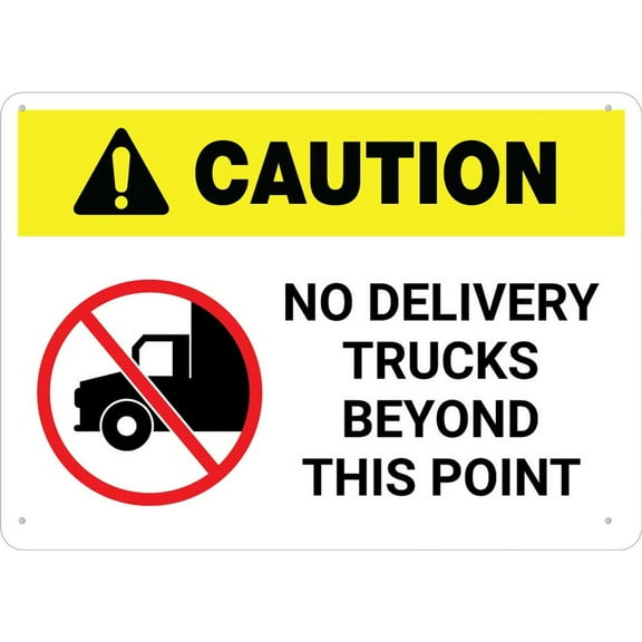Caution No Delivery Trucks Beyond This Point Sign Metal Signs 12X8 Inch Rust Free Aluminum,Uv Ink Printing,Durable/Weatherproof Outdoor For Home