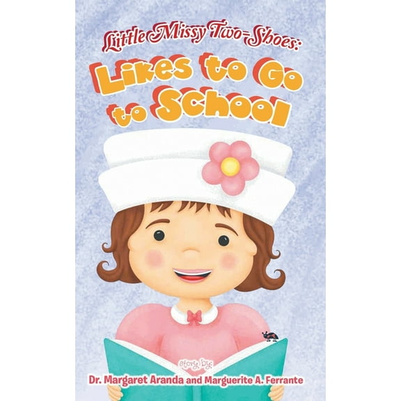 Little Missy Two-Shoes: Likes to go to School, (Paperback)