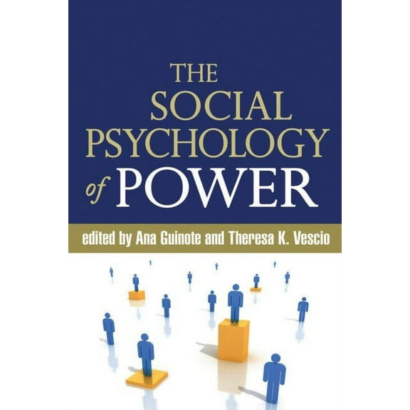 The Social Psychology of Power (Hardcover)