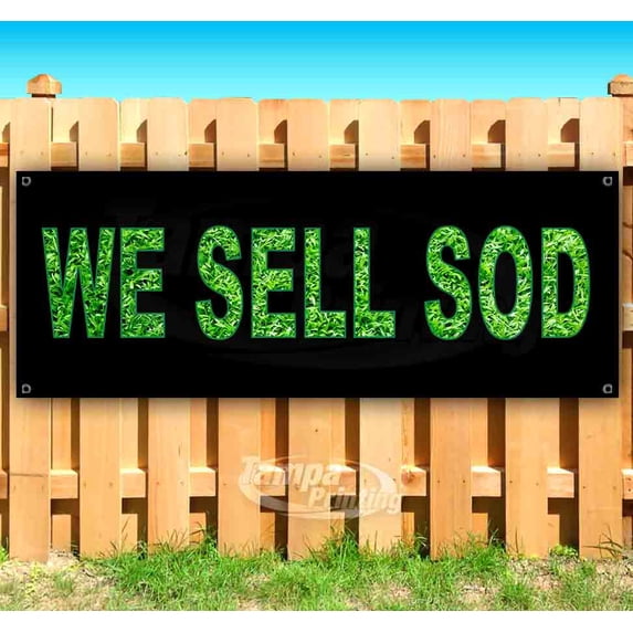 We Sell Sod 13 oz Vinyl Banner With Metal Grommets
