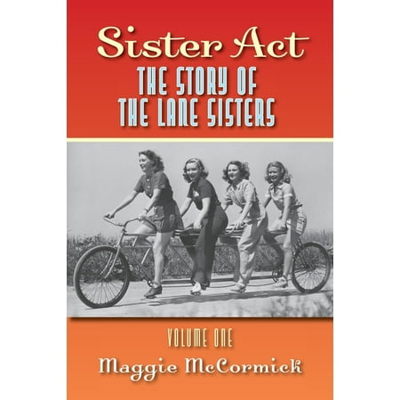 Sister Act - The Story of the Lane Sisters Volume One (Paperback)