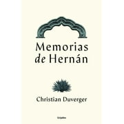 Memorias de Hernn Corts / Memoirs of Hernn (Paperback)
