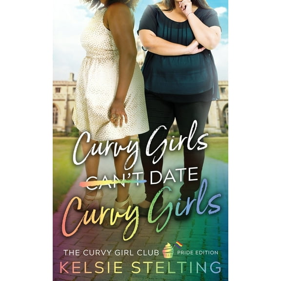 Curvy Girls Can't Date Curvy Girls, (Paperback)