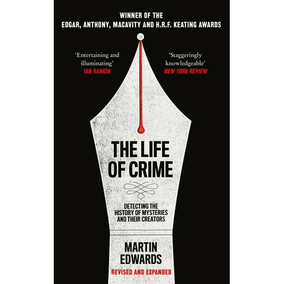The Life of Crime: Detecting the History of Mysteries and Their Creators, (Paperback)