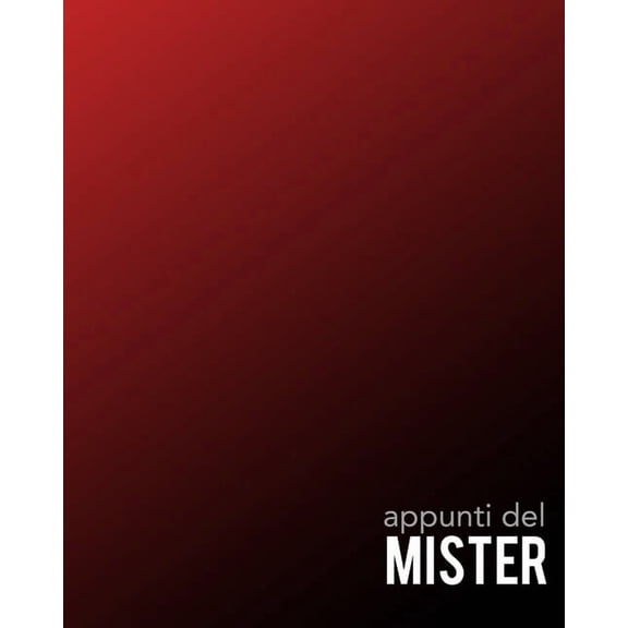 Appunti del Mister : Per annotare gli schemi, i giocatori, le strategie e i risultati degli incontri. Con grafico del campo su ogni pagina! Regalo perfetto per ogni allenatore di Calcio. (Paperback)