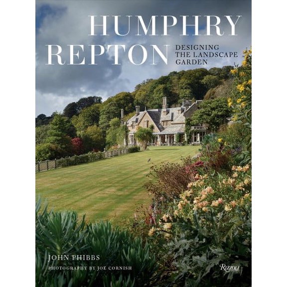 Humphry Repton : Designing the Landscape Garden (Hardcover)