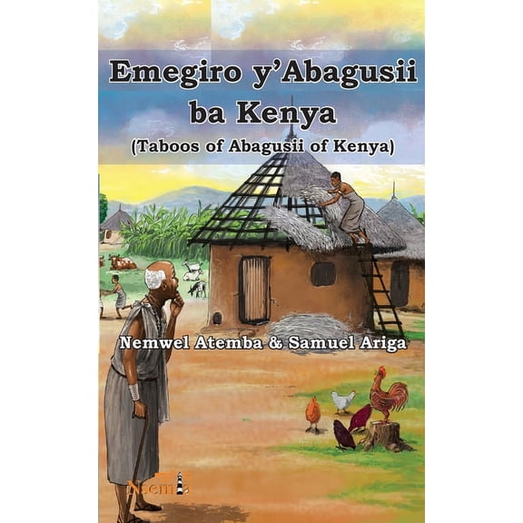 Emegiro y'Abagusii ba Kenya (Taboos of Abagusii of Kenya), (Paperback)
