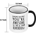 thumbnail image 2 of Futtumy Thank You Gifts, Sometimes You Forget You're Awesome Mugs Gifts, Inspirational Gifts for Men Women, Birthday Gifts, Christmas Gifts, White Black 11 fl oz Coffee Mugs Ceramic Mug Tea Cup, 2 of 8