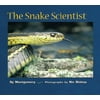 Scientists in the Field (Paperback): The Snake Scientist (Paperback)