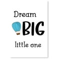 thumbnail image 1 of Awkward Styles Dream Big Little One Quotes Poster Kids Room Decor Dream Big Poster Art Kids Motivational Quotes Balloon Unframed Poster Nursery Room Wall Art Decor Quotes for Children Unframed Art, 1 of 3