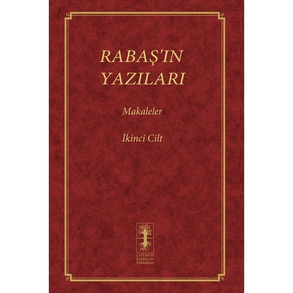 Rabaş RabaŞ'in Yazilari - Makaleler: İkinci Cilt, Book 2, (Paperback)