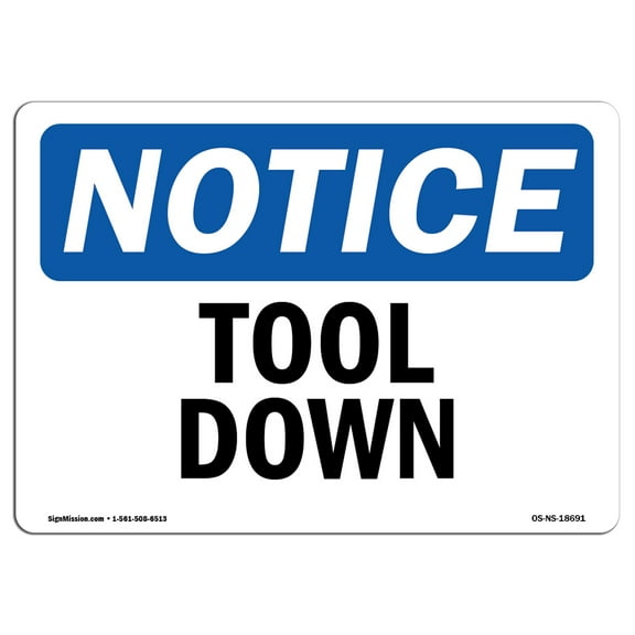 OSHA Notice Sign - Tool Down | Decal | Protect Your Business, Construction Site, Warehouse & Shop Area |  Made in the USA
