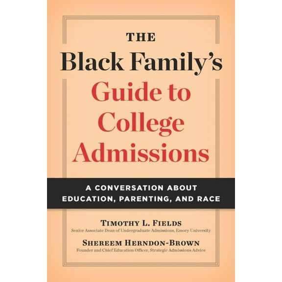 The Black Family's Guide to College Admissions (Paperback)