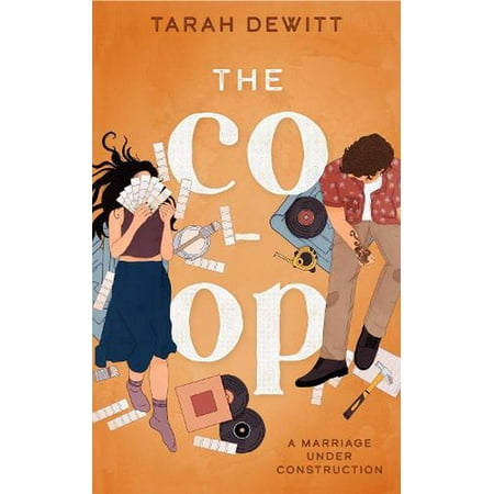 The Co-op: As seen on TikTok! The steamy second-chance renovation romance