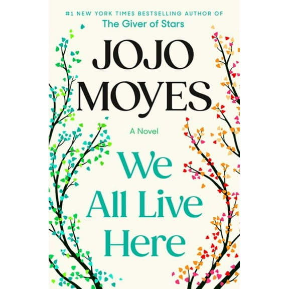 We All Live Here: A Novel (Hardcover)