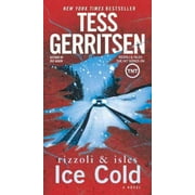 TESS GERRITSEN Rizzoli & Isles: Ice Cold: A Rizzoli & Isles Novel (Series #8) (Paperback)