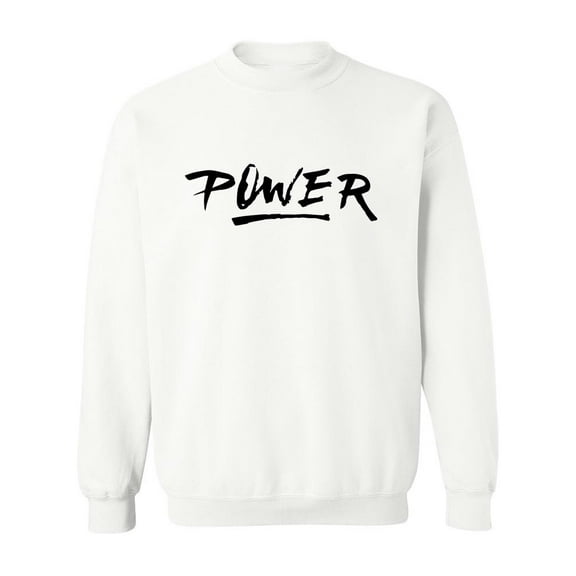 Power. Sweatshirt Men -Image by Shutterstock, Male Medium