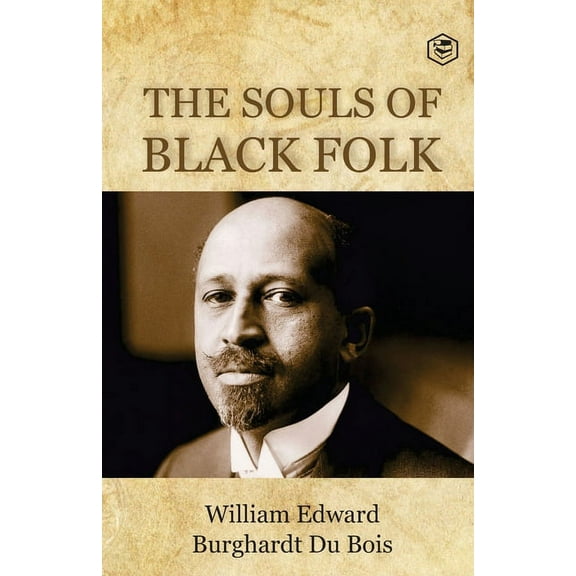 The Souls of Black Folk, (Paperback)