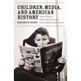 thumbnail image 2 of Children, Media, and American History: Printed Poison, Pernicious Stuff, and Other Terrible Temptations, 2 of 3