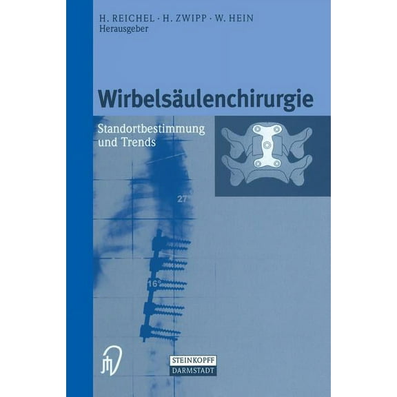 WirbelsÃ¤ulenchirurgie: Standortbestimmung Und Trends, (Paperback)