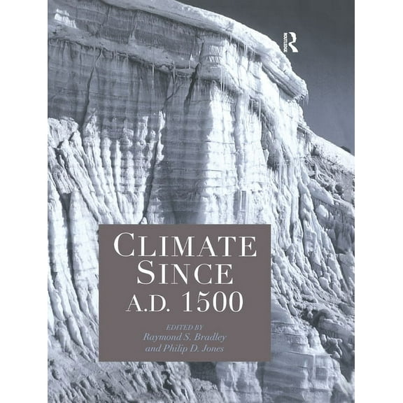 Climate since AD 1500, (Hardcover)