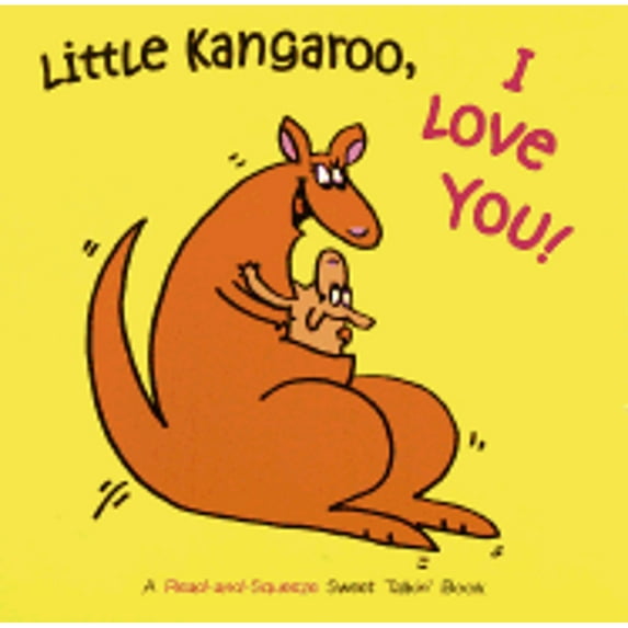 Pre-Owned Little Kangaroo, I Love You! (Sweet Talkin') (Unknown) 0375812385 9780375812385