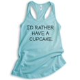 thumbnail image 1 of I'd Rather Have A Cupcake Tank Top, Ladies Racerback Tank Top, Cupcake Tank, Cancun, Small, 1 of 3