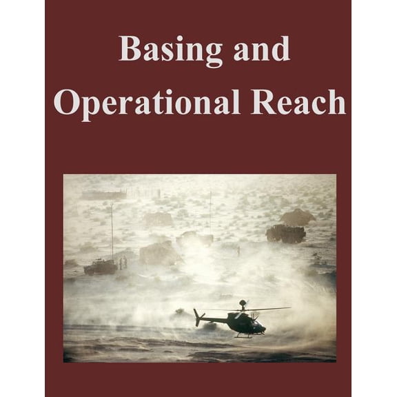 Basing and Operational Reach (Paperback)