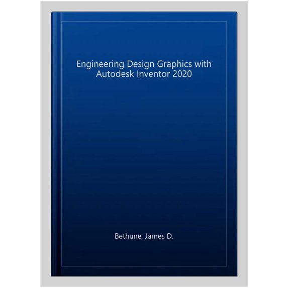 Pre-Owned Engineering Design Graphics with Autodesk Inventor 2020, (Paperback)