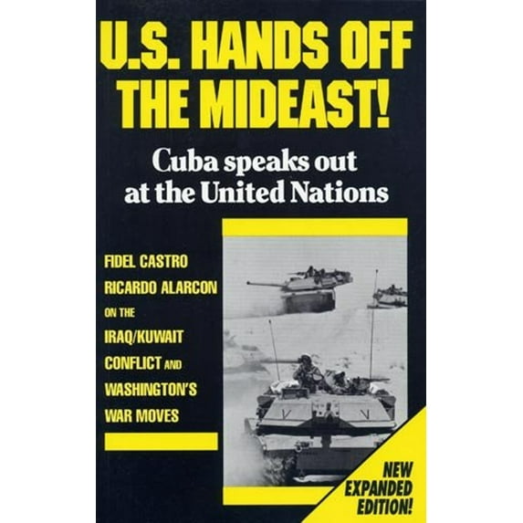 Pre-Owned U.S. Hands Off the Mideast!: Cuba Speaks Out at the United Nations (Paperback) 0873486293 9780873486293