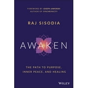 Awaken: The Path to Purpose, Inner Peace, and Healing (Hardcover)