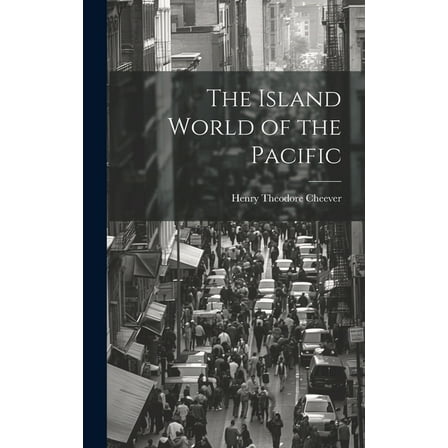 The Island World of the Pacific (Hardcover)