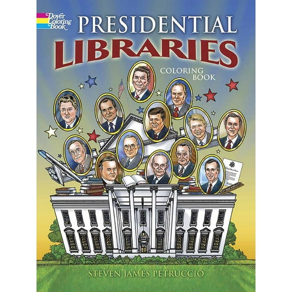 Dover American History Coloring Books: Presidential Libraries Coloring Book (Edition 1) (Paperback)