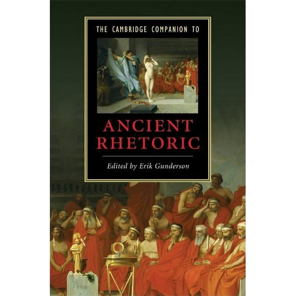 Cambridge Companions to Literature The Cambridge Companion to Ancient Rhetoric, (Hardcover)