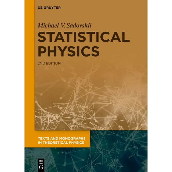 Texts and Monographs in Theoretical Phys Statistical Physics, (Hardcover)