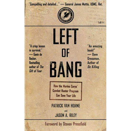Left of Bang : How the Marine Corps' Combat Hunter Program Can Save Your Life (Paperback)