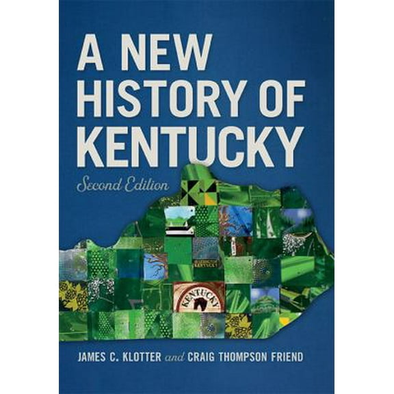 Pre-Owned A New History of Kentucky (Hardcover) 0813176301 9780813176307