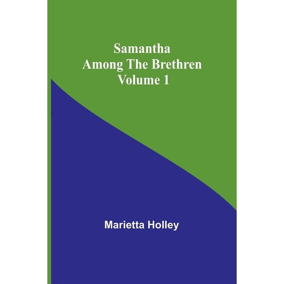Samantha among the Brethren Volume 1, (Paperback)