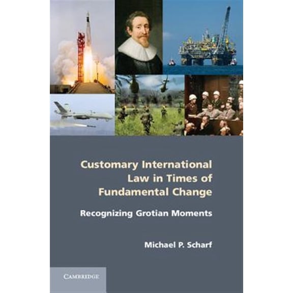 Pre-Owned Customary International Law in Times of Fundamental Change, (Hardcover)