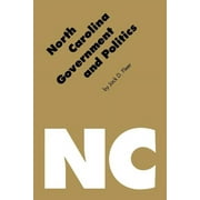 Politics and Governments of the American States: North Carolina Government and Politics (Paperback)