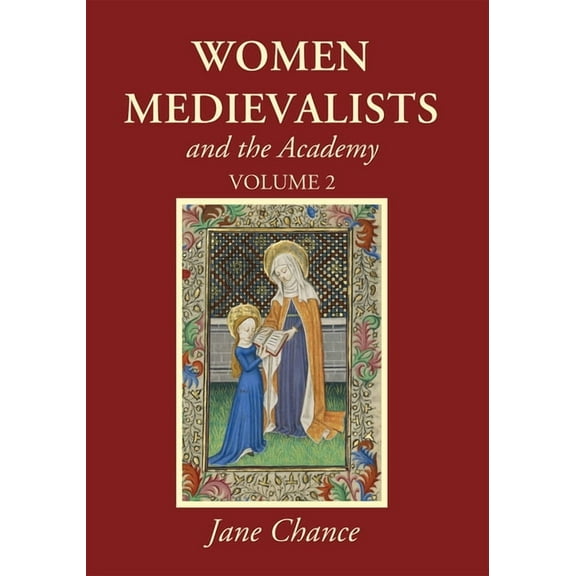 Women Medievalists and the Academy, Volume 2 (Paperback)
