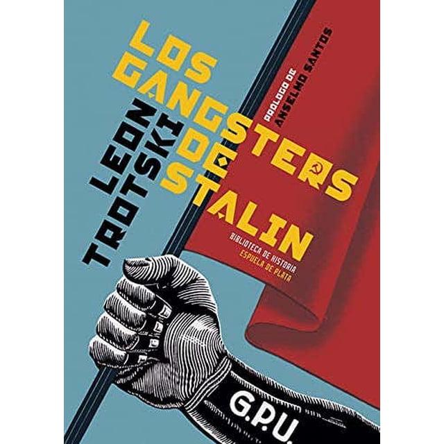 LOS GANGSTERS DE STALIN ESPUELA DE PLATA Pasta Blanda