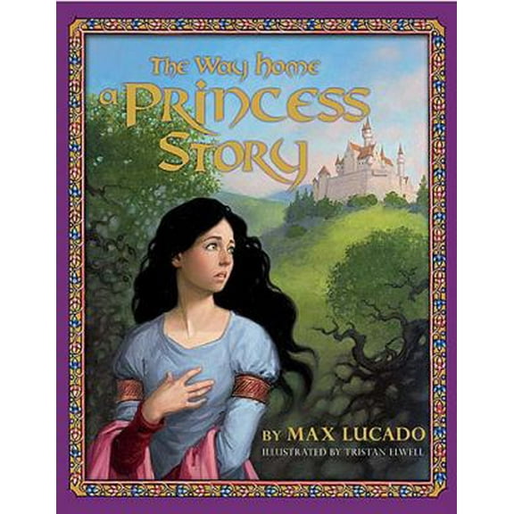 Pre-Owned The Way Home: A Princess Story (Hardcover) 1400305543 9781400305544