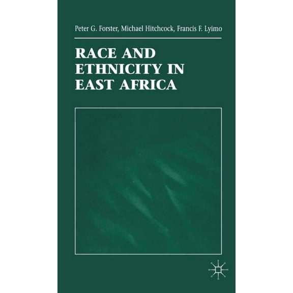 Race and Ethnicity in East Africa, (Hardcover)