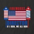 thumbnail image 2 of Fireworks Director T-Shirt | Patriotic American Black Tee Gift, 2 of 5